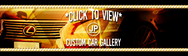 CLICK TO VIEW CUSTOM CAR GALLERY